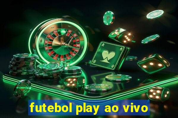 futebol play ao vivo